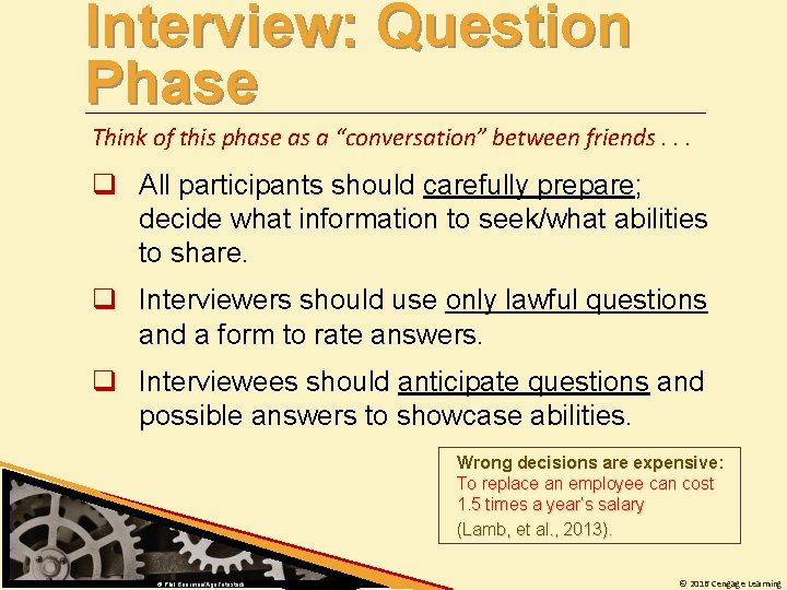 Interview: Question Phase Think of this phase as a “conversation” between friends. . .