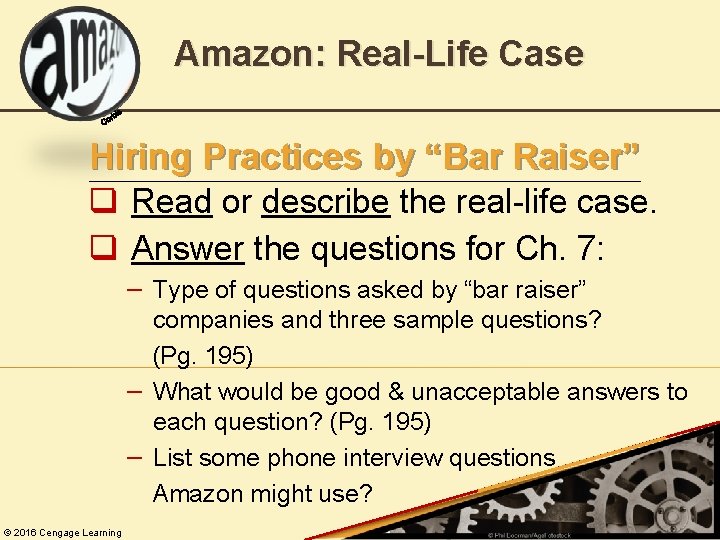 Amazon: Real-Life Case Hiring Practices by “Bar Raiser” q Read or describe the real-life