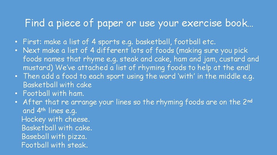 Find a piece of paper or use your exercise book… • First: make a Find a piece of paper or use your exercise book… • First: make a