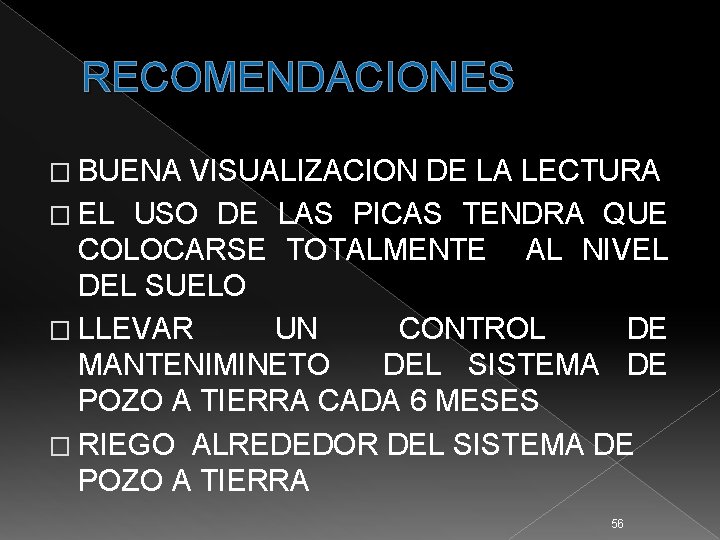 RECOMENDACIONES � BUENA VISUALIZACION DE LA LECTURA � EL USO DE LAS PICAS TENDRA