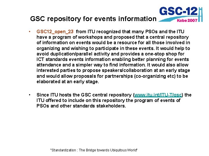 GSC repository for events information • GSC 12_open_23 from ITU recognized that many PSOs