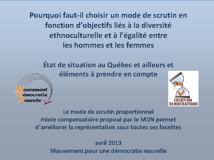 Pourquoi faut-il choisir un mode de scrutin en fonction d’objectifs liés à la diversité