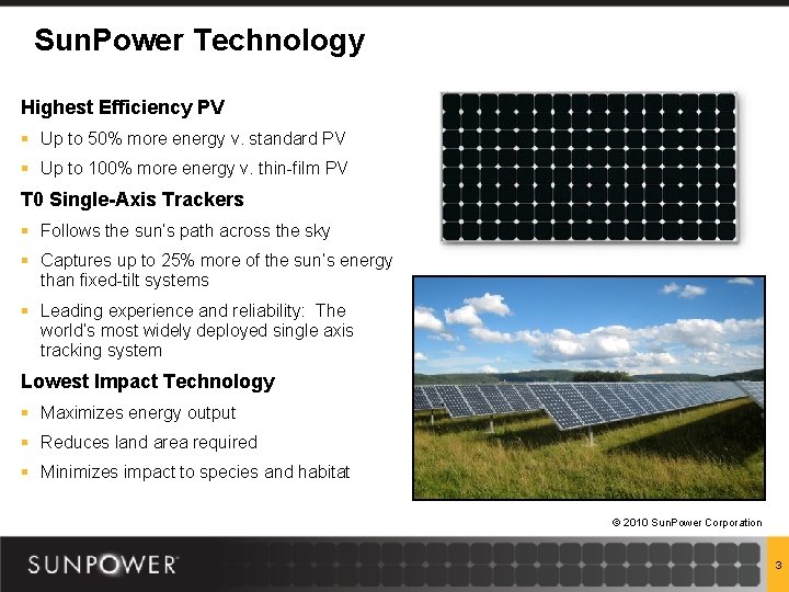 Sun. Power Technology Highest Efficiency PV § Up to 50% more energy v. standard