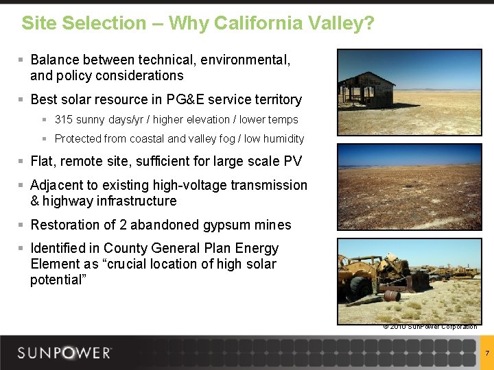 Site Selection – Why California Valley? § Balance between technical, environmental, and policy considerations