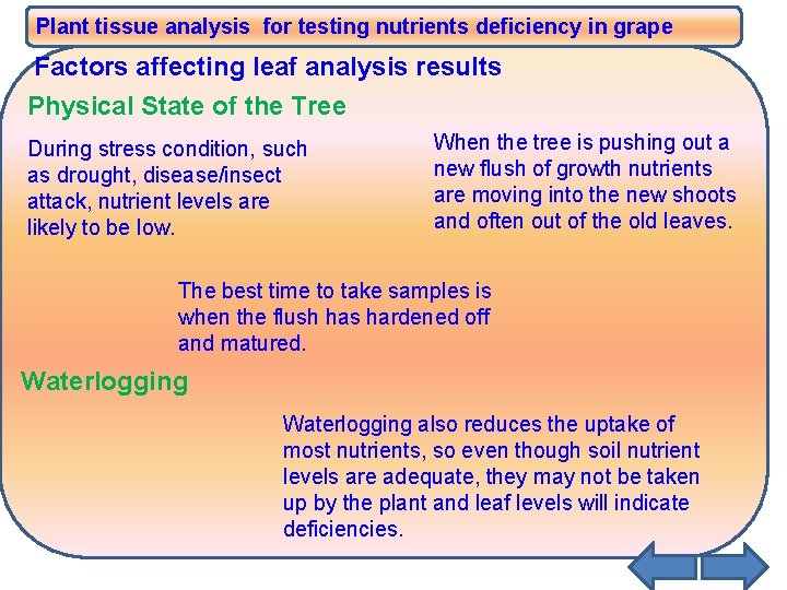 Plant tissue analysis for testing nutrients deficiency in grape Factors affecting leaf analysis results Plant tissue analysis for testing nutrients deficiency in grape Factors affecting leaf analysis results