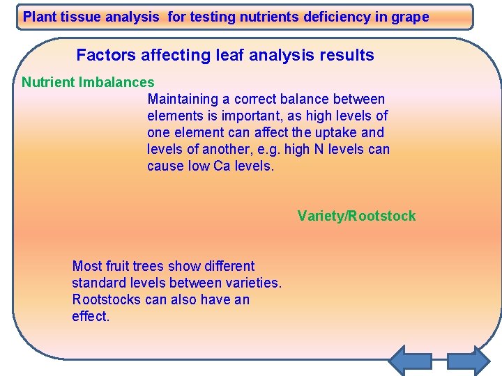 Plant tissue analysis for testing nutrients deficiency in grape Factors affecting leaf analysis results Plant tissue analysis for testing nutrients deficiency in grape Factors affecting leaf analysis results