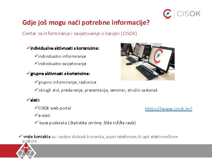 Gdje još mogu naći potrebne informacije? Centar za informiranje i savjetovanje o karijeri (CISOK)