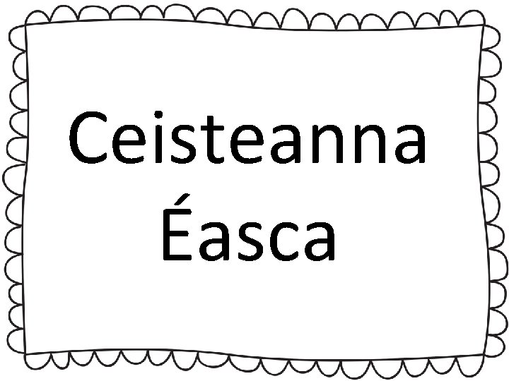 Ceisteanna Éasca 