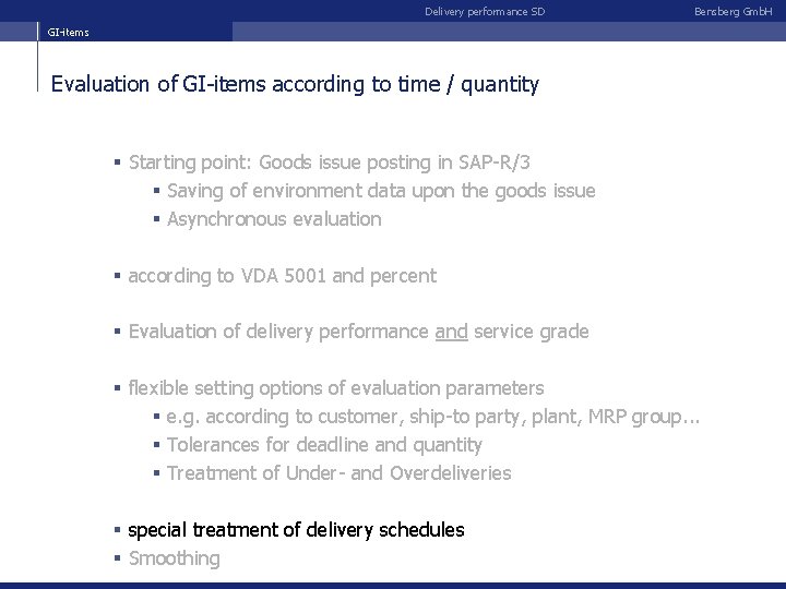 Delivery performance SD Bensberg Gmb. H GI-items Evaluation of GI-items according to time /