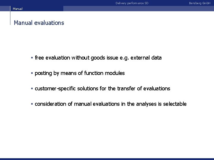 Delivery performance SD Manual evaluations § free evaluation without goods issue e. g. external