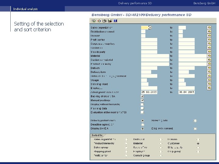 Delivery performance SD Individual analysis Setting of the selection and sort criterion Bensberg Gmb.