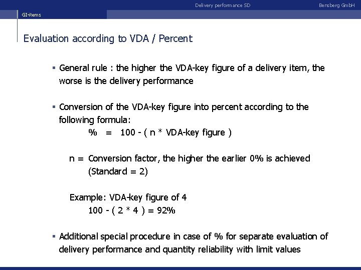 Delivery performance SD Bensberg Gmb. H GI-items Evaluation according to VDA / Percent §