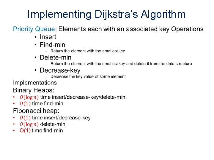 Implementing Dijkstra’s Algorithm • 