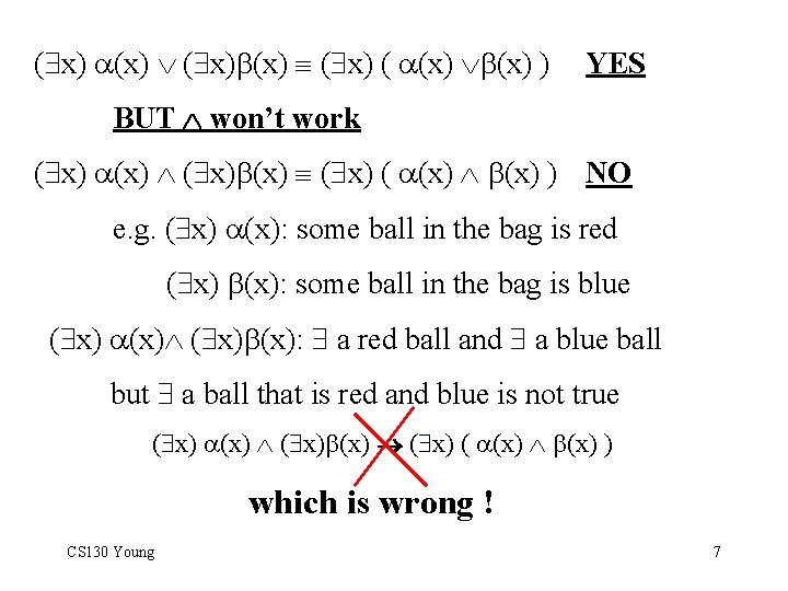 ( x) (x) ( x) ( (x) ) YES BUT won’t work ( x)