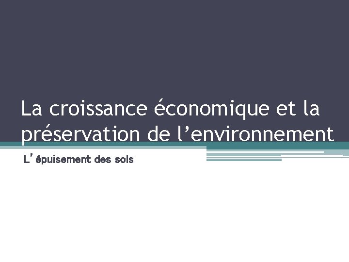 La croissance conomique et la prservation de lenvironnement