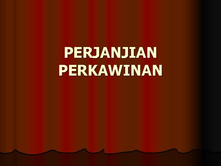 PERJANJIAN PERKAWINAN 