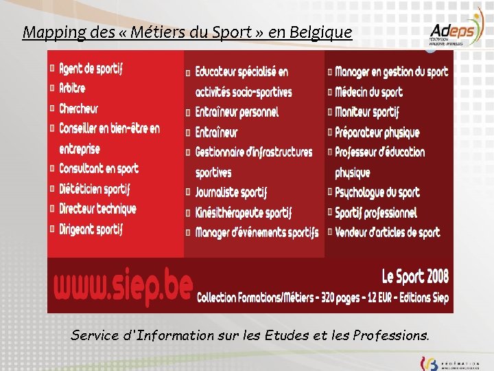Mapping des « Métiers du Sport » en Belgique Service d'Information sur les Etudes