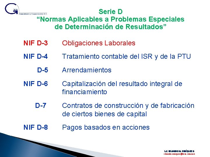 Serie D “Normas Aplicables a Problemas Especiales de Determinación de Resultados” NIF D-3 Obligaciones