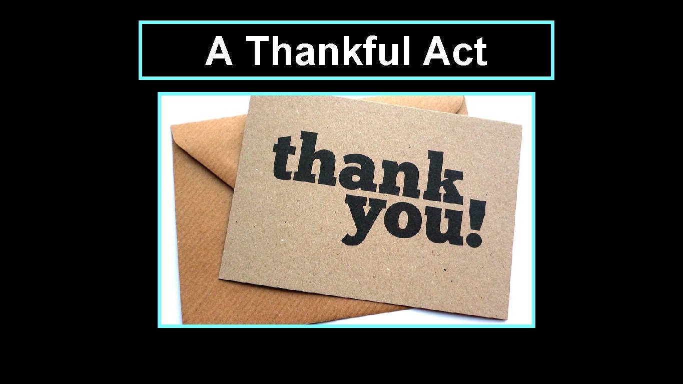 A Thankful Act 