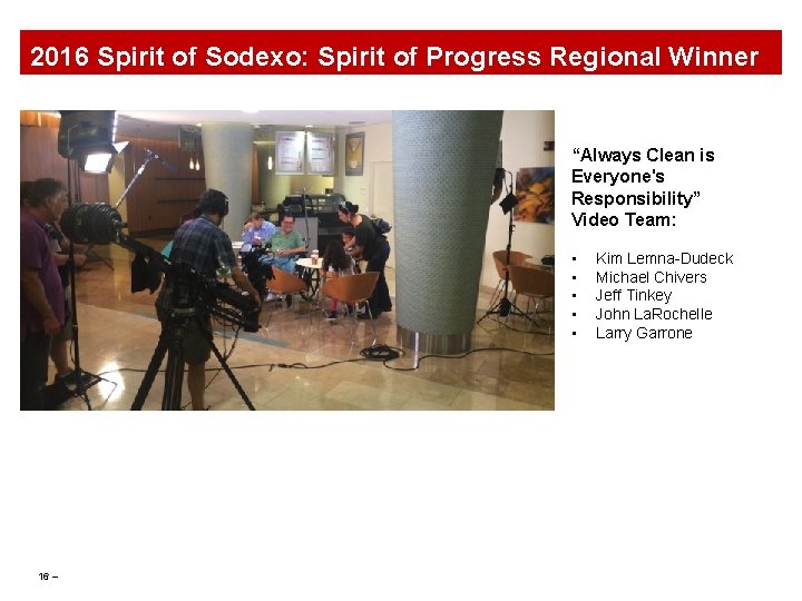 2016 Spirit of Sodexo: Spirit of Progress Regional Winner “Always Clean is Everyone's Responsibility”