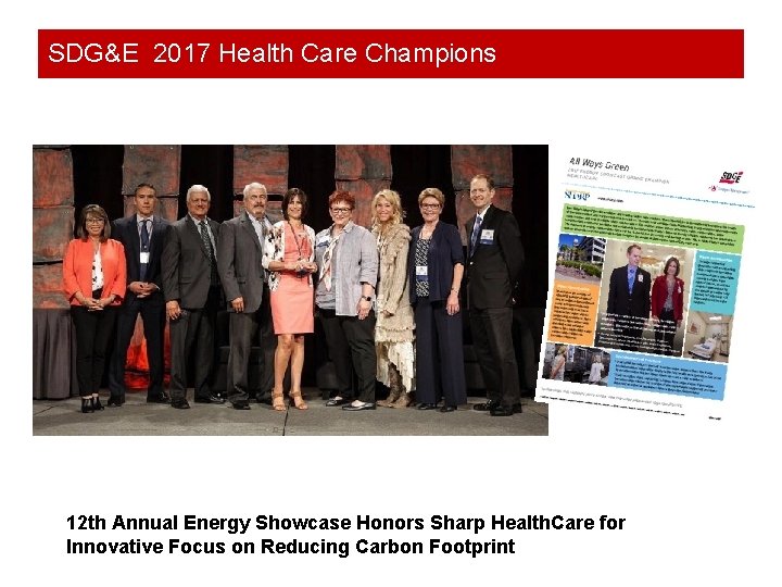 SDG&E 2017 Health Care Champions 12 th Annual Energy Showcase Honors Sharp Health. Care