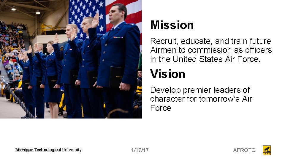 Mission Recruit, educate, and train future Airmen to commission as officers in the United