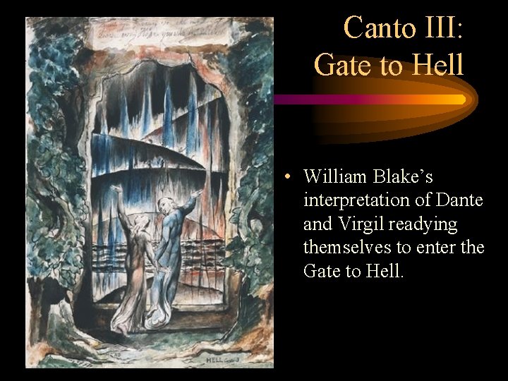 Canto III: Gate to Hell • William Blake’s interpretation of Dante and Virgil readying