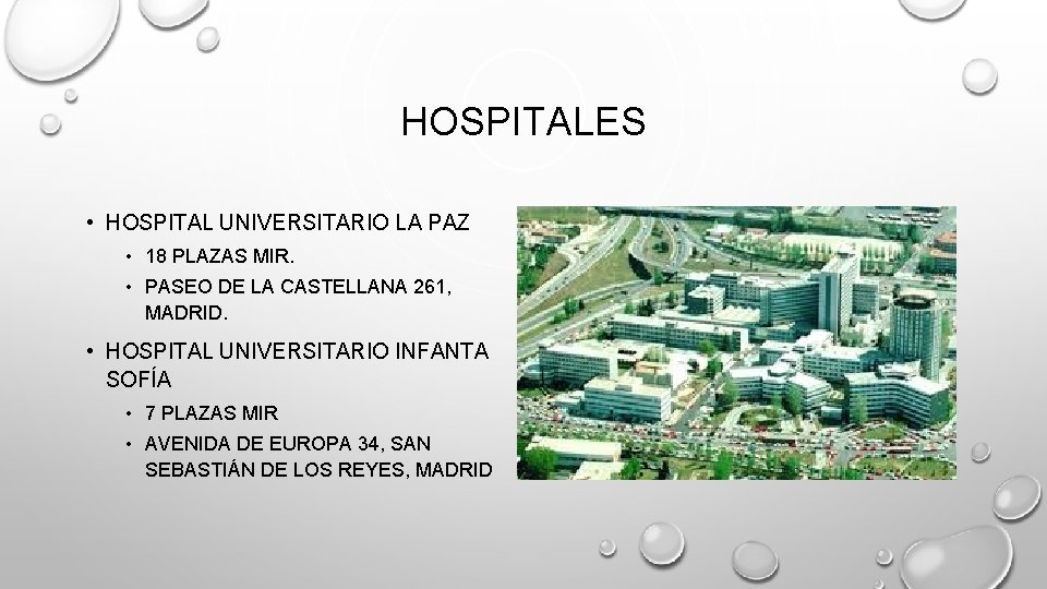 HOSPITALES • HOSPITAL UNIVERSITARIO LA PAZ • 18 PLAZAS MIR. • PASEO DE LA