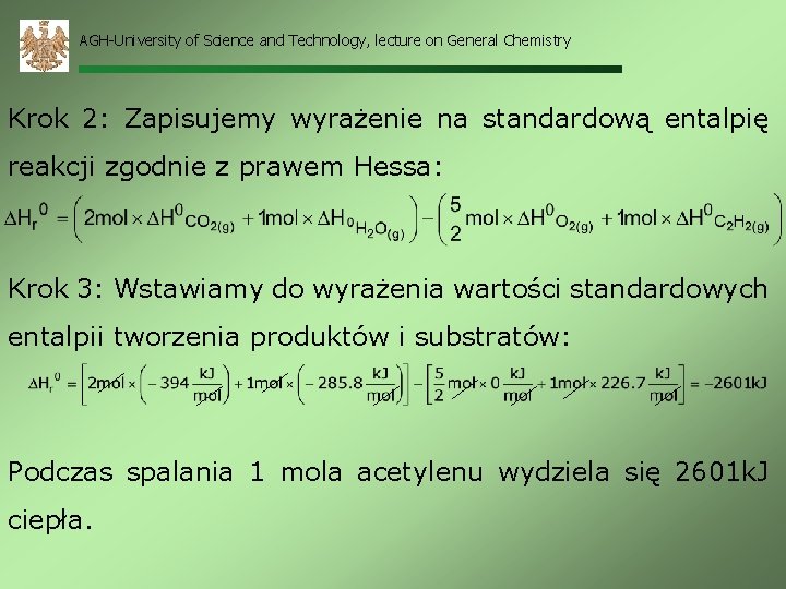 AGH-University of Science and Technology, lecture on General Chemistry Krok 2: Zapisujemy wyrażenie na