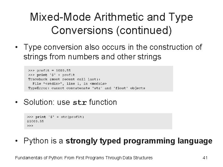 Mixed-Mode Arithmetic and Type Conversions (continued) • Type conversion also occurs in the construction Mixed-Mode Arithmetic and Type Conversions (continued) • Type conversion also occurs in the construction