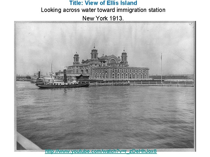 Title: View of Ellis Island Looking across water toward immigration station New York 1913. Title: View of Ellis Island Looking across water toward immigration station New York 1913.