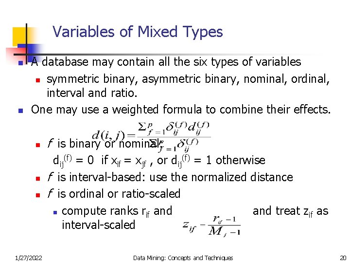 Variables of Mixed Types n n A database may contain all the six types