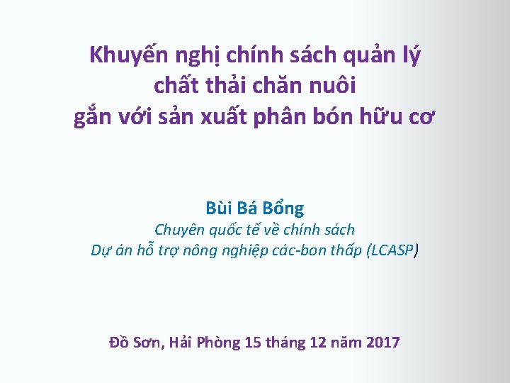 Khuyến nghị chính sách quản lý chất thải chăn nuôi gắn với sản xuất