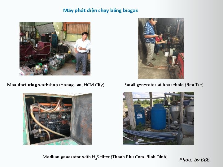 Máy phát điện chạy bằng biogas Manufacturing workshop (Hoang Lan, HCM City) Small generator