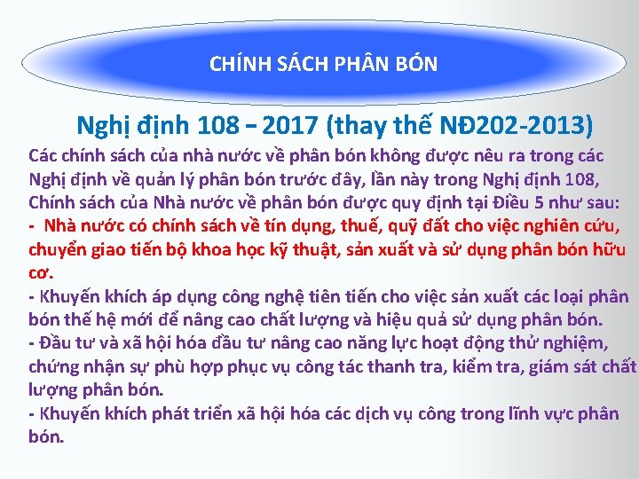 CHÍNH SÁCH PH N BÓN Nghị định 108 – 2017 (thay thế NĐ 202