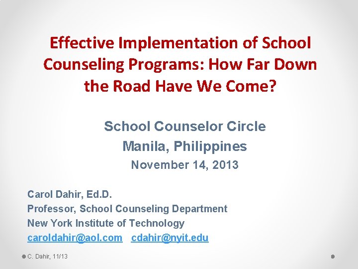 Effective Implementation of School Counseling Programs: How Far Down the Road Have We Come?