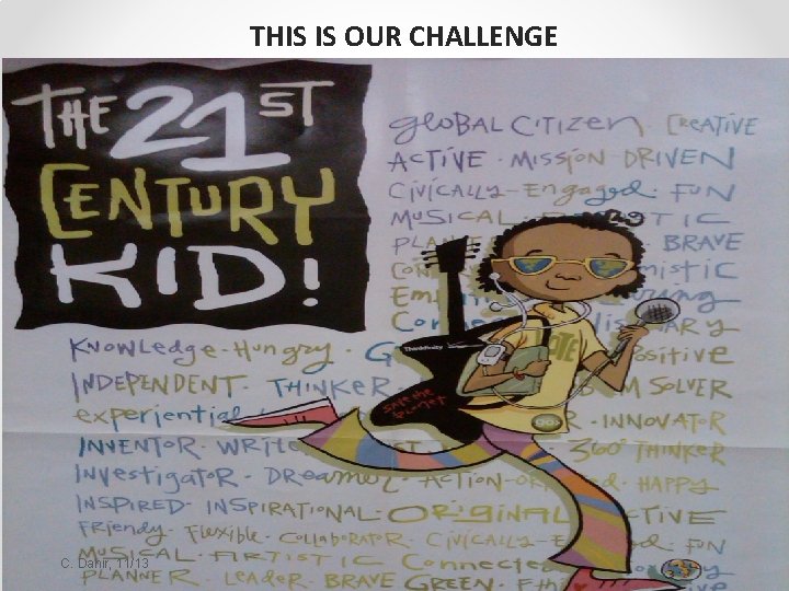 THIS IS OUR CHALLENGE C. Dahir, 11/13 