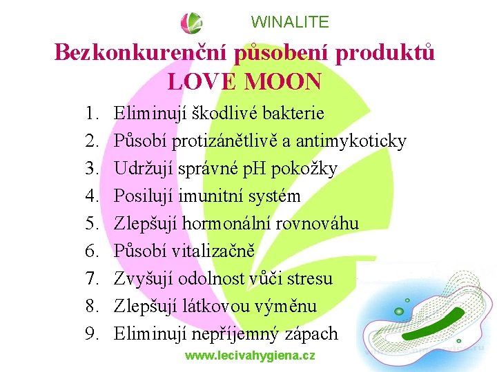 WINALITE Bezkonkurenční působení produktů LOVE MOON 1. 2. 3. 4. 5. 6. 7. 8.