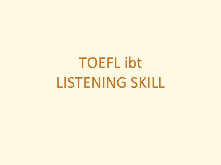 TOEFL ibt LISTENING SKILL 