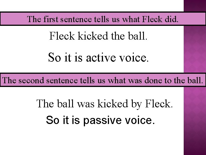 The first sentence tells us what Fleck did. Fleck kicked the ball. So it