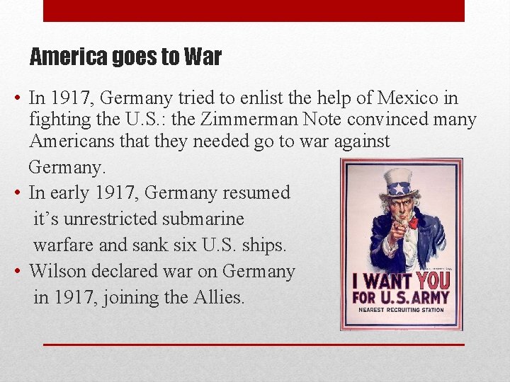 America goes to War • In 1917, Germany tried to enlist the help of