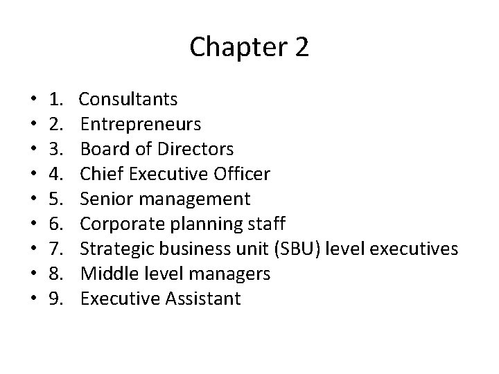 Chapter 2 • • • 1. 2. 3. 4. 5. 6. 7. 8. 9.