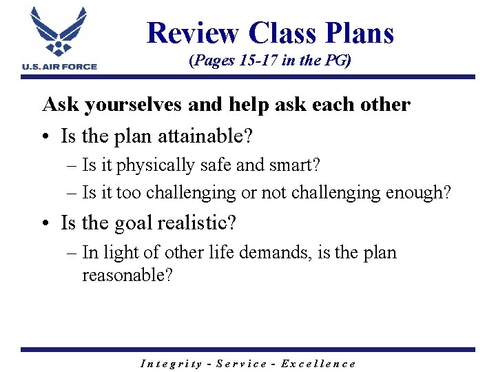 Review Class Plans (Pages 15 -17 in the PG) Ask yourselves and help ask