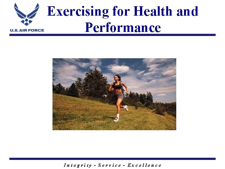 Exercising for Health and Performance Integrity - Service - Excellence 