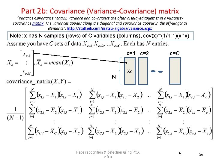 Part 2 b: Covariance (Variance-Covariance) matrix ”Variance-Covariance Matrix: Variance and covariance are often displayed