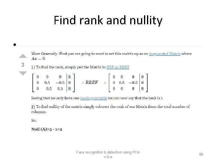 Find rank and nullity • Face recognition & detection using PCA v. 0. a
