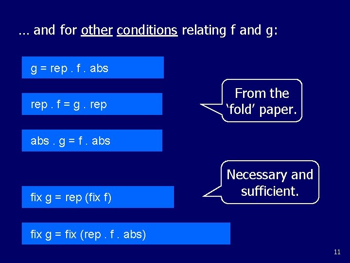 … and for other conditions relating f and g: g = rep. f. abs