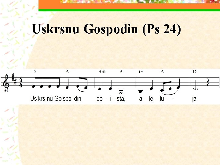 Uskrsnu Gospodin (Ps 24) 