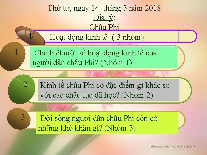 4/ 1 Thứ tư, ngày 14 tháng 3 năm 2018 Địa lý: Châu Phi