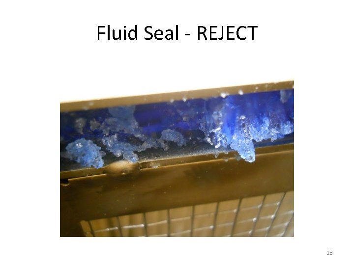 Fluid Seal - REJECT 13 